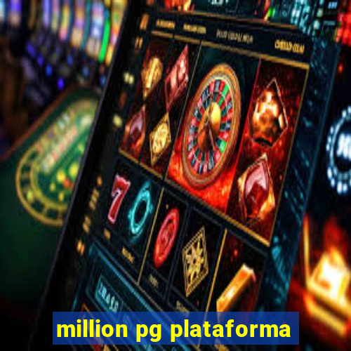 million pg plataforma